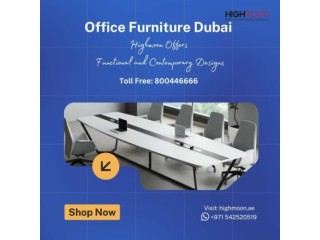 Office Furniture Dubai: Highmoon Offers Functional and Contemporary Designs