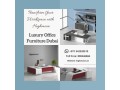 luxury-office-furniture-in-dubai-highmoons-showcase-small-0