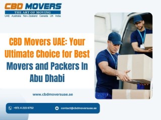 CBD Movers UAE: Your Ultimate Choice for Best Movers and Packers In Abu Dhabi