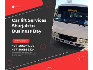 CAR LIFT SHARJAH TO BUSINESS BAY