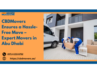 CBDMovers Ensures a Hassle-Free Move Expert Movers in Abu Dhabi