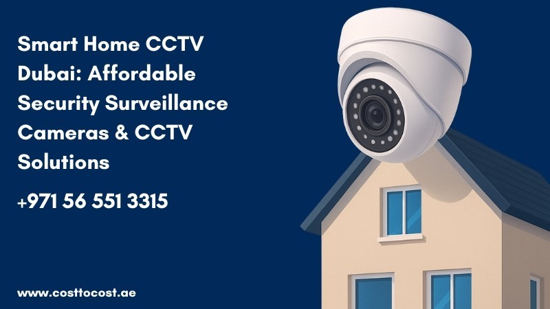 smart-home-cctv-dubai-affordable-security-surveillance-cameras-cctv-solutions-big-0