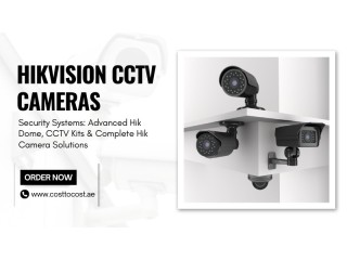 Hikvision CCTV Cameras & Security Systems: Advanced Hik Dome, CCTV Kits & Complete Hik Camera Solutions